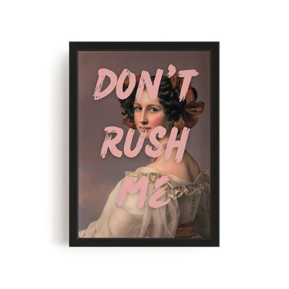 Don't Rush me #2