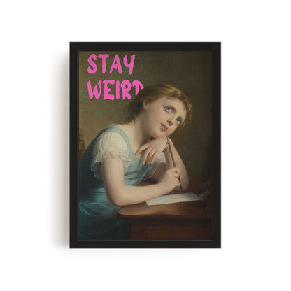 Stay Weird